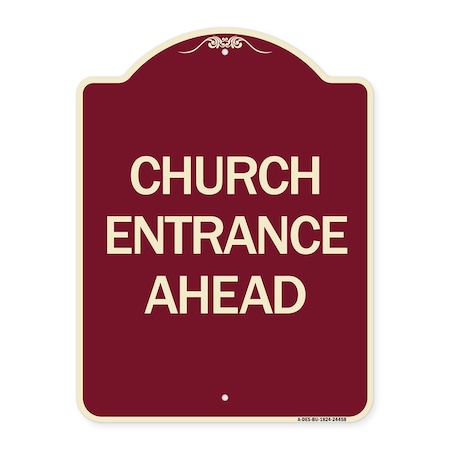 Designer Series Church Entrance Ahead, Burgundy Heavy-Gauge Aluminum Architectural Sign